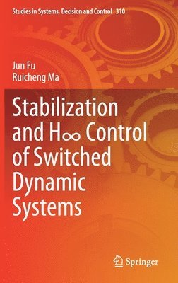 bokomslag Stabilization and H? Control of Switched Dynamic Systems