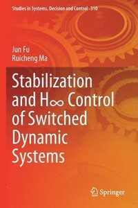 bokomslag Stabilization and H Control of Switched Dynamic Systems