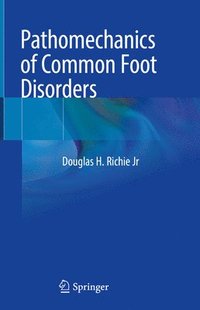 bokomslag Pathomechanics of Common Foot Disorders