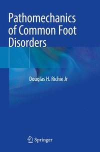 bokomslag Pathomechanics of Common Foot Disorders