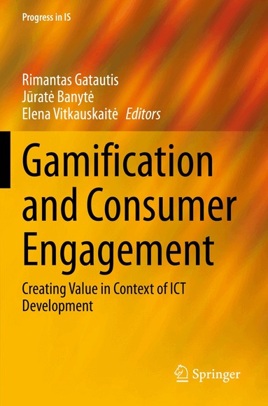 Rimantas Gatautis, Jūratė Banytė, Elena Vitkauskaitė - Gamification and Consumer Engagement, Häftad