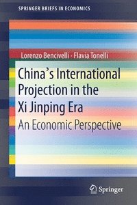 bokomslag China's International Projection in the Xi Jinping Era