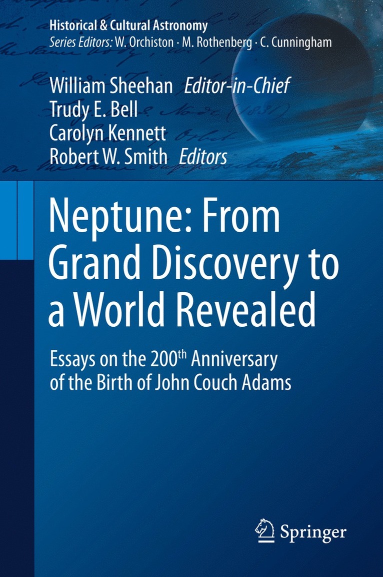 William Sheehan, Trudy E. Bell, Carolyn Kennett, Robert Smith - Neptune: From Grand Discovery to a World Revealed, Inbunden