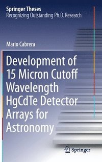 bokomslag Development of 15 Micron Cutoff Wavelength HgCdTe Detector Arrays for Astronomy