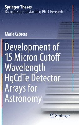 bokomslag Development of 15 Micron Cutoff Wavelength HgCdTe Detector Arrays for Astronomy