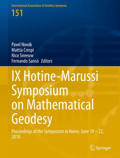 Pavel Novák, Mattia Crespi, Nico Sneeuw, Fernando Sansò - IX Hotine-Marussi Symposium on Mathematical Geodesy, Inbunden