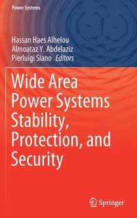 bokomslag Wide Area Power Systems Stability, Protection, and Security
