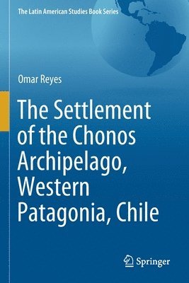 Settlement of the Chonos Archipelago, Western Patagonia, Chile 1