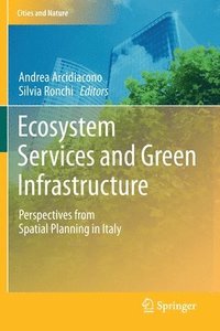 bokomslag Ecosystem Services and Green Infrastructure