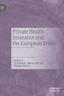 Private Health Insurance and the European Union 1