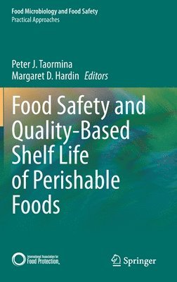 bokomslag Food Safety and Quality-Based Shelf Life of Perishable Foods