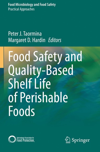 bokomslag Food Safety and Quality-Based Shelf Life of Perishable Foods