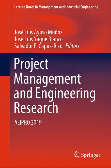 José Luis Ayuso Muñoz, José Luis Yagüe Blanco, Salvador F. Capuz-Rizo - Project Management and Engineering Research, Inbunden