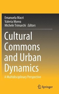 bokomslag Cultural Commons and Urban Dynamics