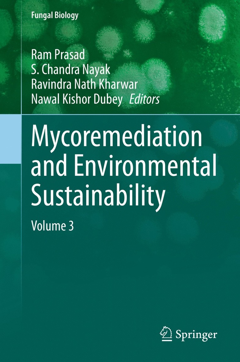 Ram Prasad, S. Chandra Nayak, Ravindra Nath Kharwar, Nawal Kishor Dubey - Mycoremediation and Environmental Sustainability, Inbunden