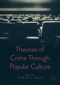 bokomslag Theories of Crime Through Popular Culture