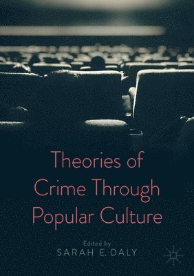 Theories of Crime Through Popular Culture 1