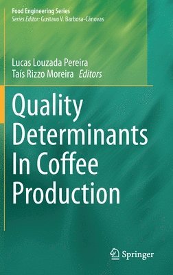 Quality Determinants In Coffee Production 1