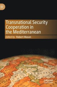 bokomslag Transnational Security Cooperation in the Mediterranean