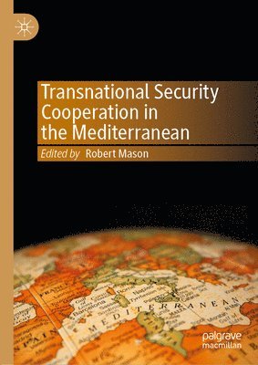 bokomslag Transnational Security Cooperation in the Mediterranean