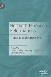 bokomslag Northern European Reformations
