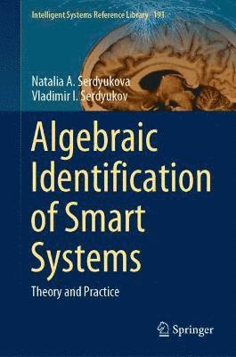 Algebraic Identification of Smart Systems 1