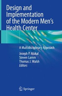 bokomslag Design and Implementation of the Modern Mens Health Center