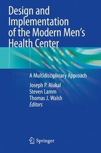 bokomslag Design and Implementation of the Modern Mens Health Center