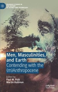 bokomslag Men, Masculinities, and Earth