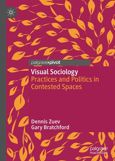 Dennis Zuev, Gary Bratchford - Visual Sociology, Inbunden