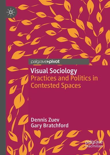 Dennis Zuev, Gary Bratchford - Visual Sociology, Häftad