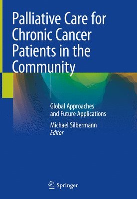 Palliative Care for Chronic Cancer Patients in the Community 1