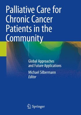 Palliative Care for Chronic Cancer Patients in the Community 1