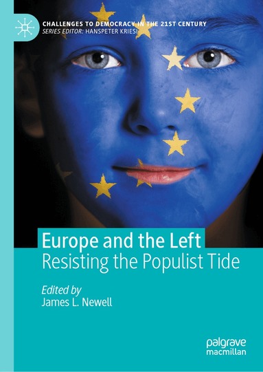 James L. Newell - Europe and the Left, Inbunden