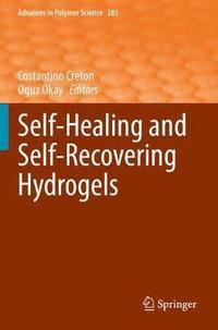 bokomslag Self-Healing and Self-Recovering Hydrogels