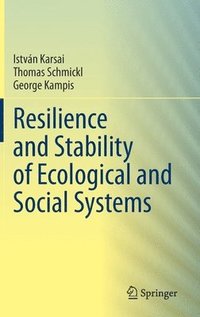 bokomslag Resilience and Stability of Ecological and Social Systems