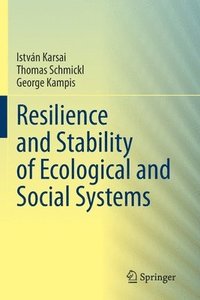 bokomslag Resilience and Stability of Ecological and Social Systems