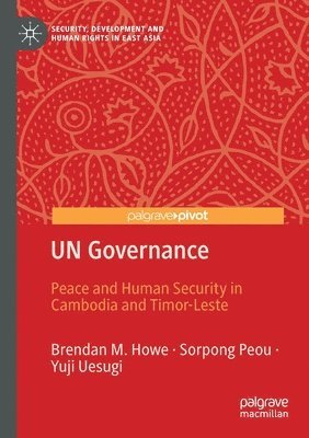 Brendan M. Howe, Sorpong Peou, Yuji Uesugi - UN Governance, Häftad