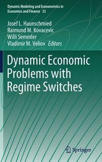 bokomslag Dynamic Economic Problems with Regime Switches