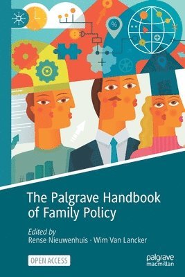 Rense Nieuwenhuis, Wim Van Lancker - Palgrave Handbook of Family Policy, Häftad