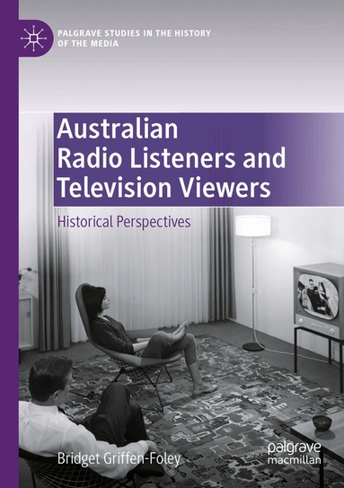 Bridget Griffen-Foley - Australian Radio Listeners and Television Viewers, Häftad