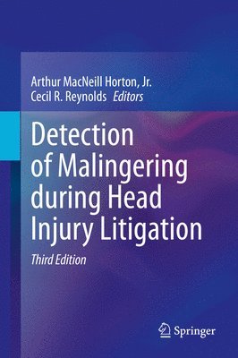 Detection of Malingering during Head Injury Litigation 1