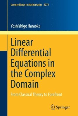 Linear Differential Equations in the Complex Domain 1