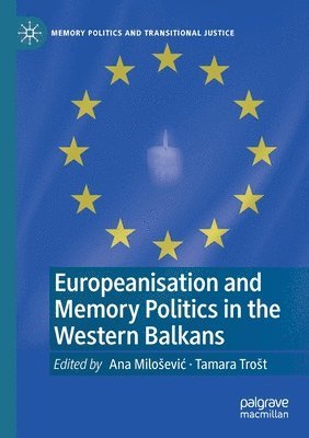 Europeanisation and Memory Politics in the Western Balkans 1