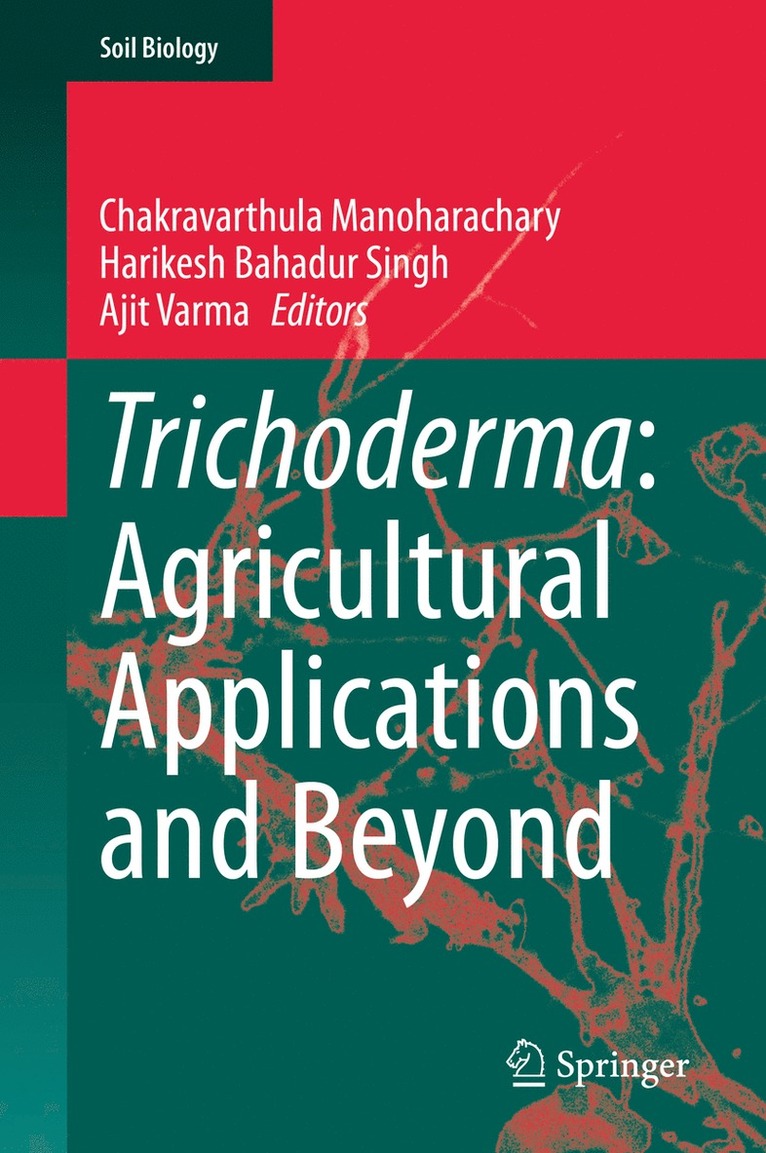 Trichoderma: Agricultural Applications and Beyond 1