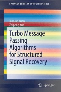 bokomslag Turbo Message Passing Algorithms for Structured Signal Recovery