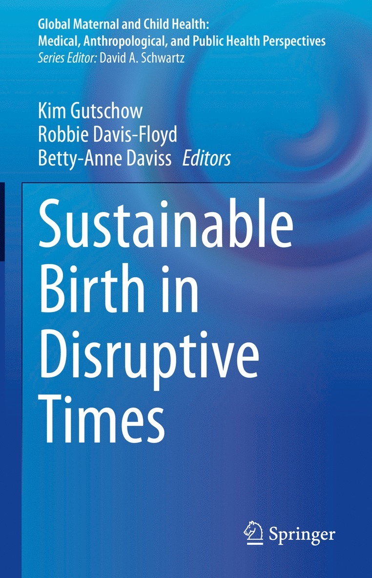 Sustainable Birth in Disruptive Times 1