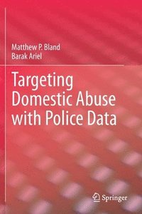 bokomslag Targeting Domestic Abuse with Police Data