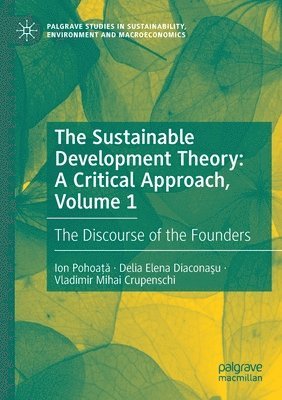 Sustainable Development Theory: A Critical Approach, Volume 1 1