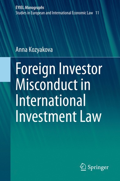 bokomslag Foreign Investor Misconduct in International Investment Law